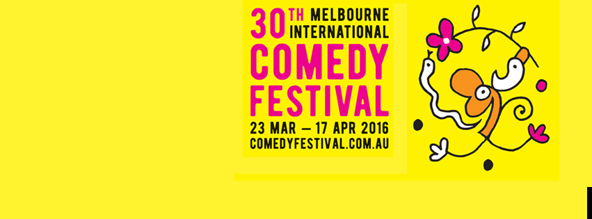Melbourne International Comedy Festival 2016